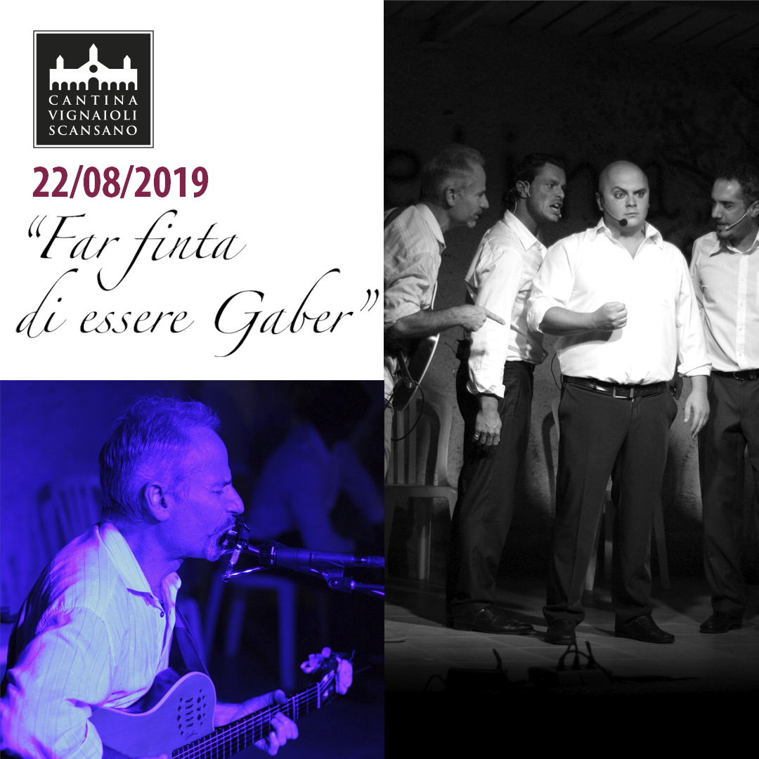 far finta di essere gaber 22 agosto scansano